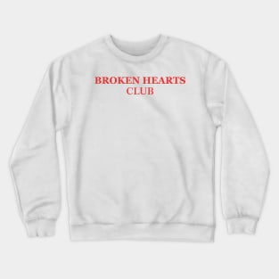 Aesthetic Broken Hearts Club Streetwear Funny Vintage Sarcasm Crewneck Sweatshirt